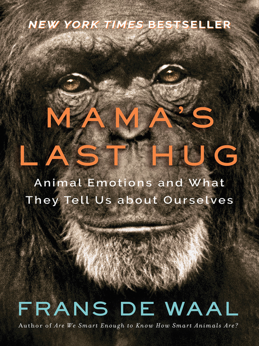 Title details for Mama's Last Hug by Frans de Waal - Wait list